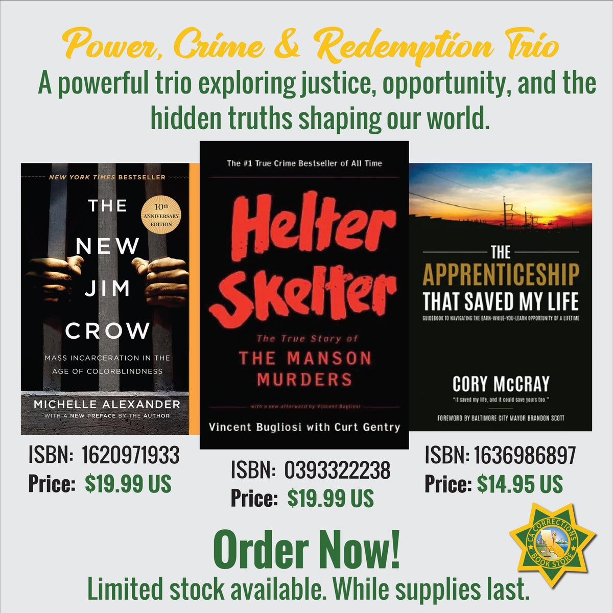 Power, Crime and Redemption Trio featuring The New Jim Crow, Helter Skelter, and The Apprenticeship That Saved My Life