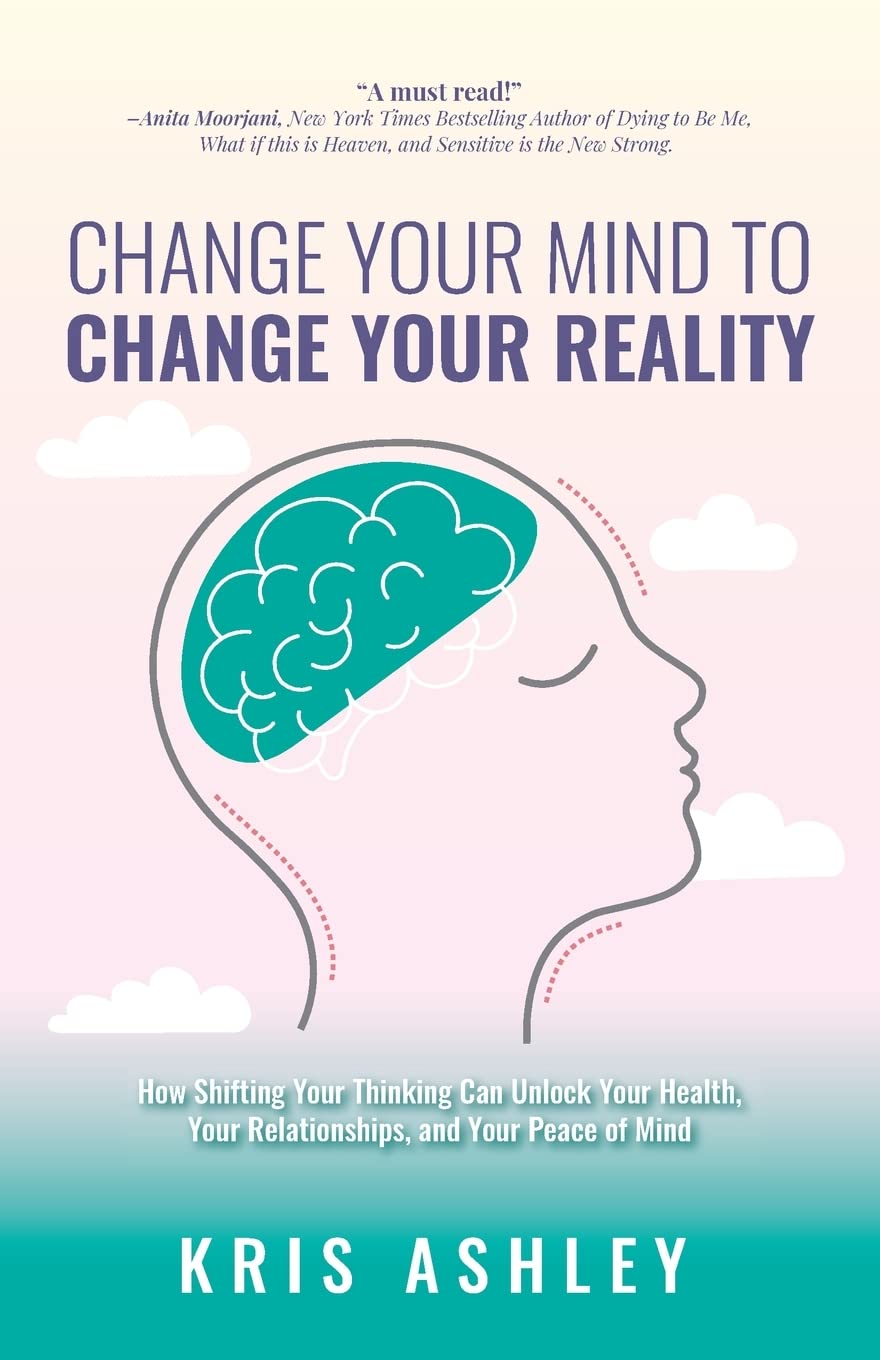 Change Your Mind To Change Your Reality  - CA Corrections Bookstore