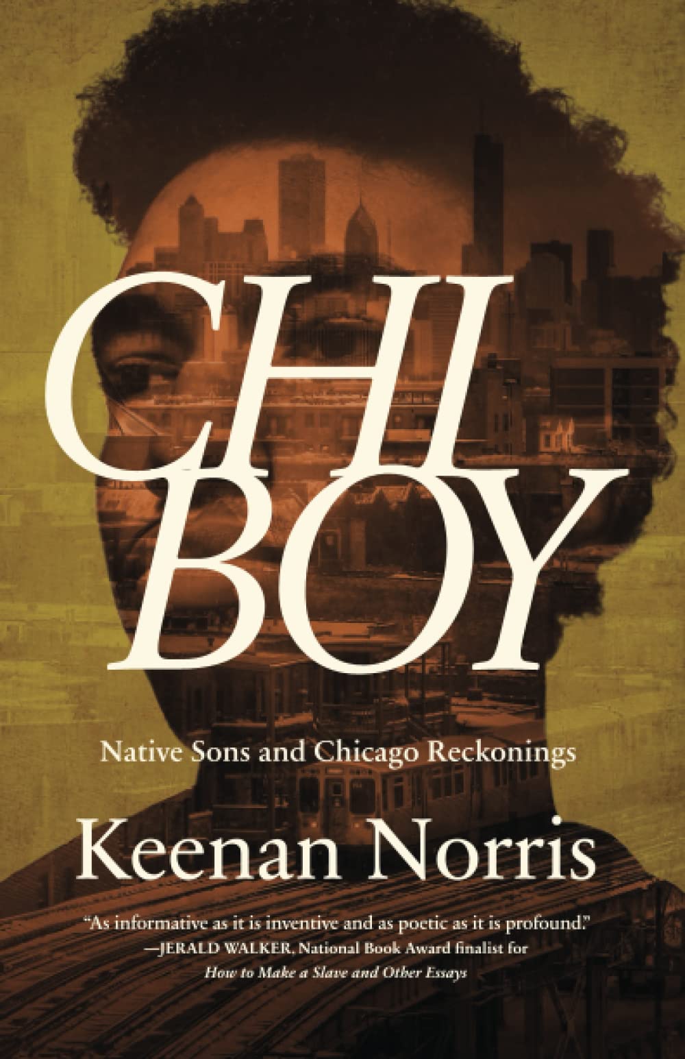 Chi Boy: Native Sons and Chicago Reckonings - CA Corrections Bookstore