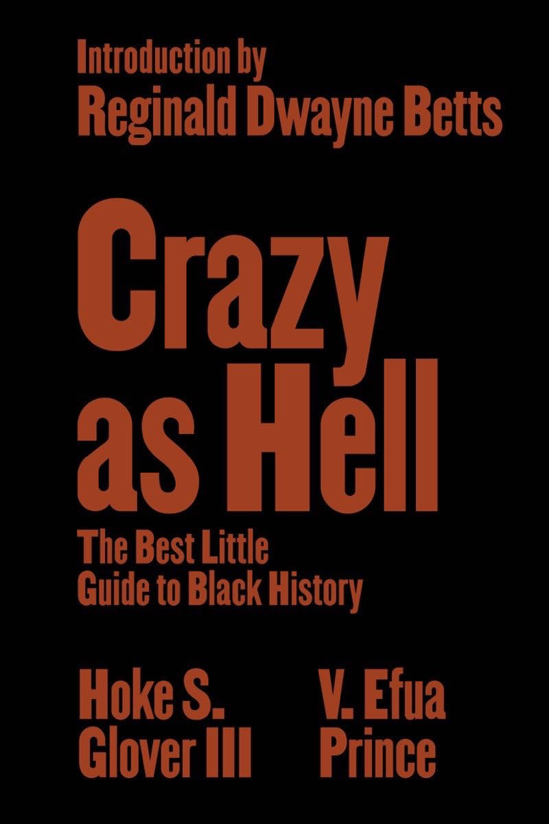 Crazy as Hell - The Best Little Guide to Black History - CA Corrections Bookstore