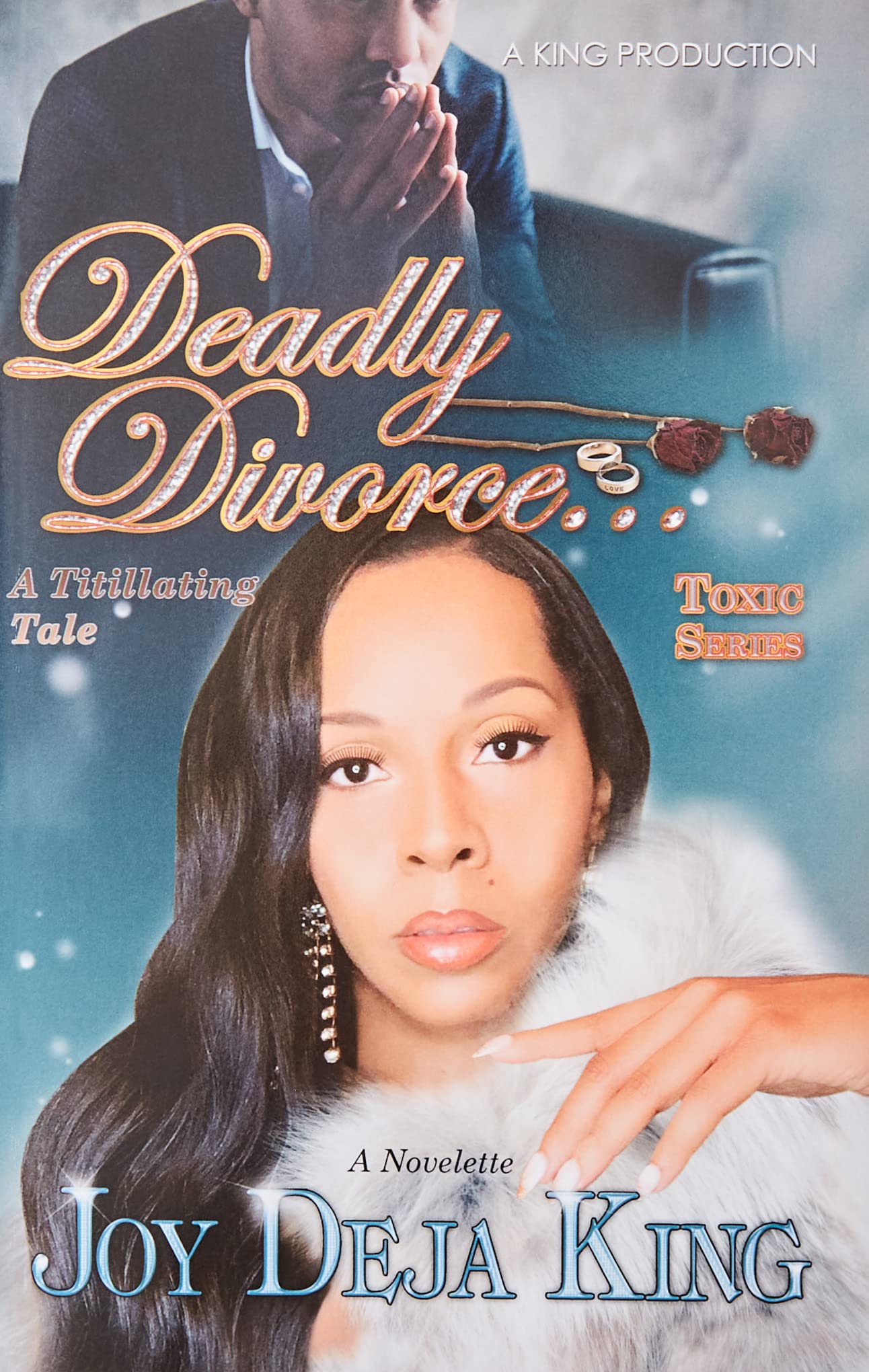 Deadly Divorce...A Titillating Tale - CA Corrections Bookstore