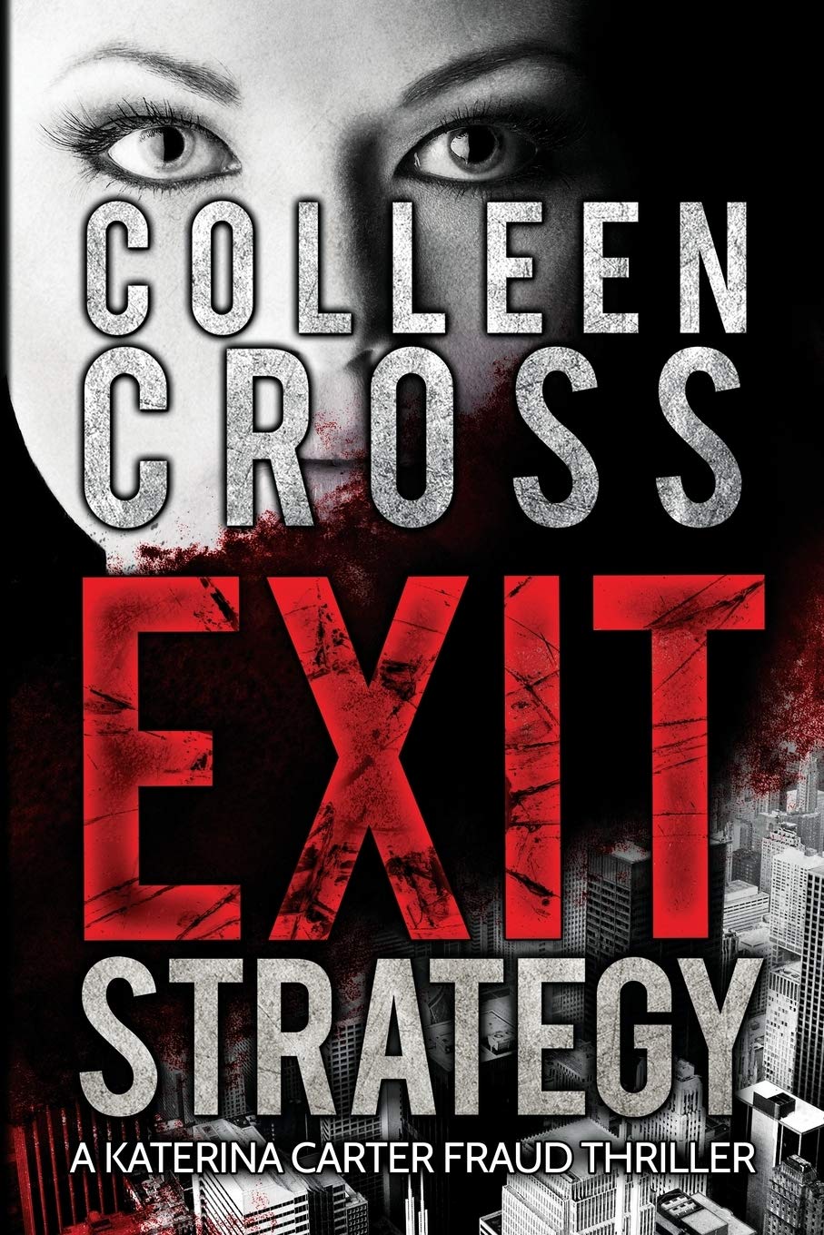 Exit Strategy A Katerina Carter Fraud Legal Thriller (Katerina Carter Fraud Legal Thriller #1) - CA Corrections Book Store