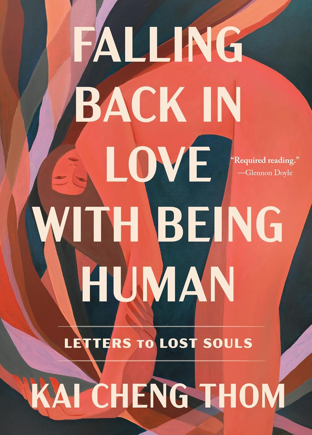 Falling Back in Love with Being Human Letters to Lost Souls - CA Corrections Bookstore