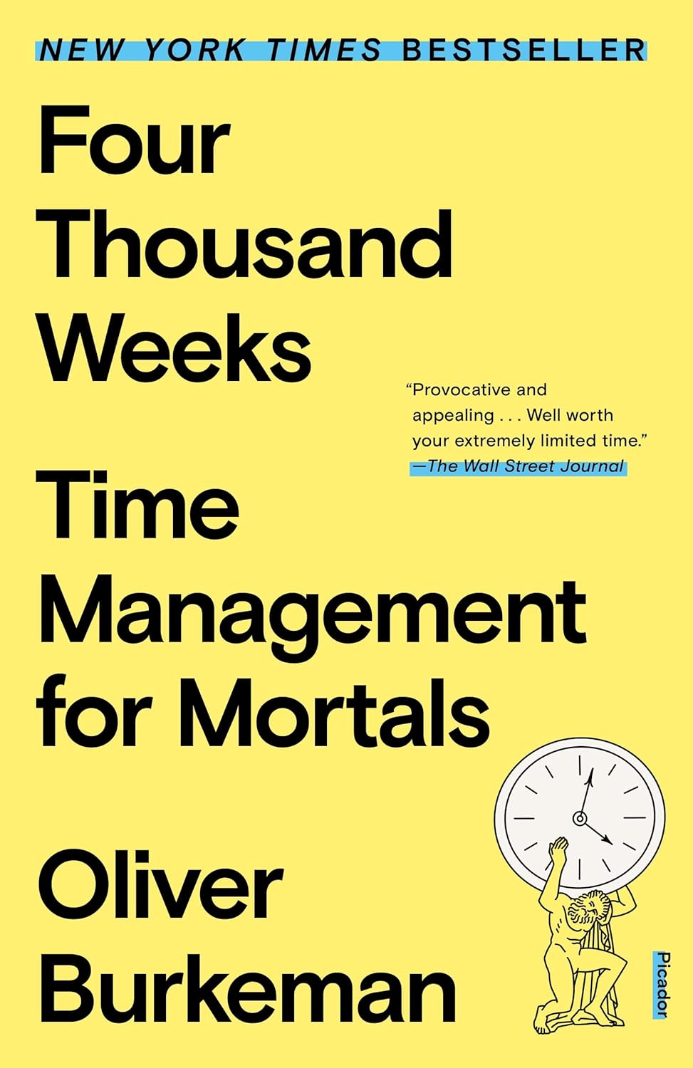 Four Thousand Weeks - Time Management for Mortals - CA Corrections Bookstore