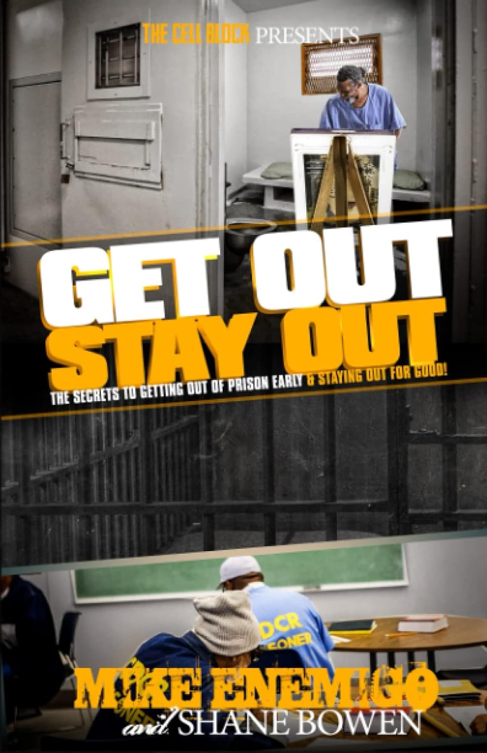 Get Out, Stay Out! The Secrets to Getting Out of Prison Early, and Staying Out for Good! - CA Corrections Book Store]