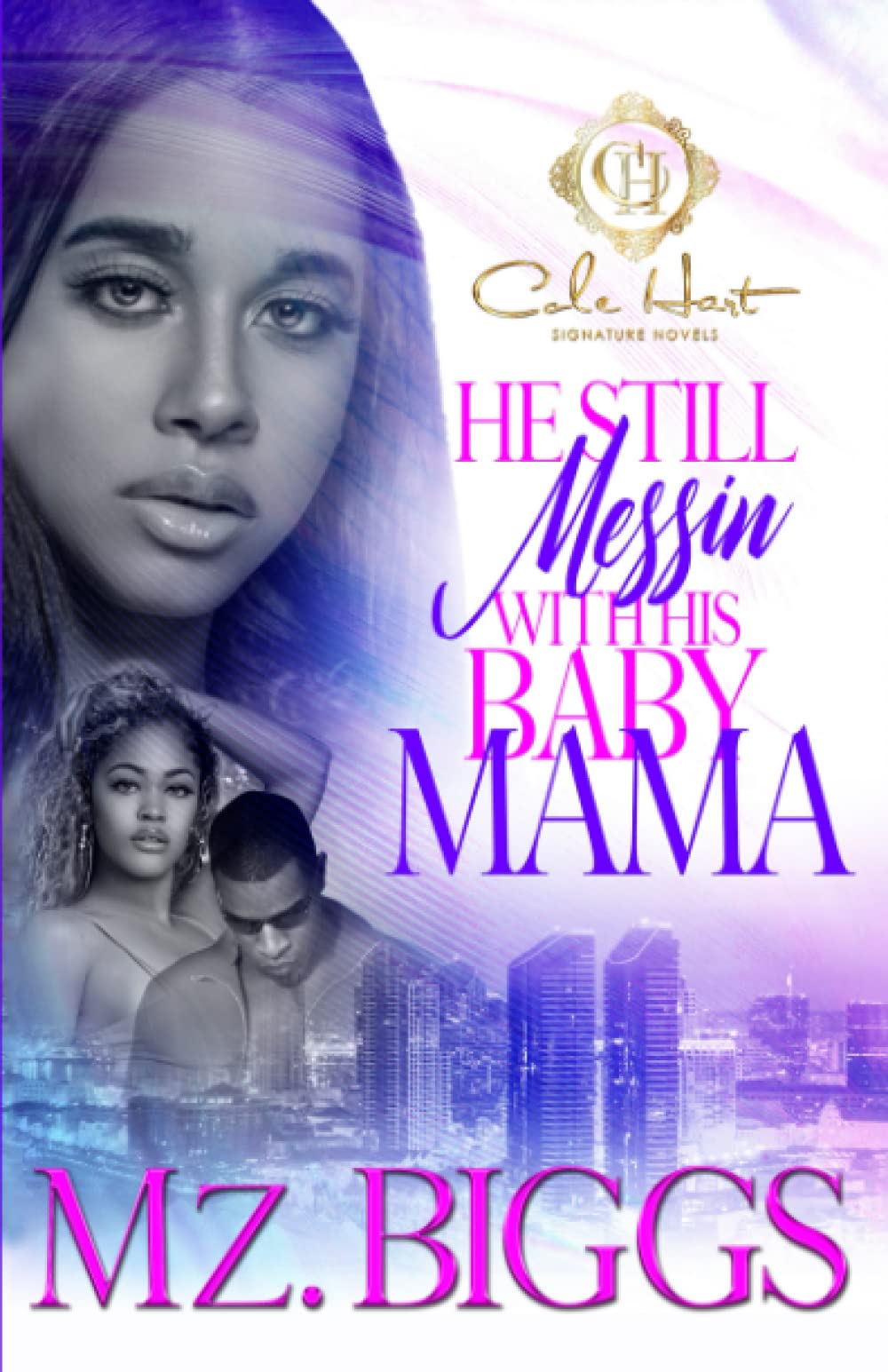 He Still Messin’ With His Baby Mama - CA Corrections Bookstore