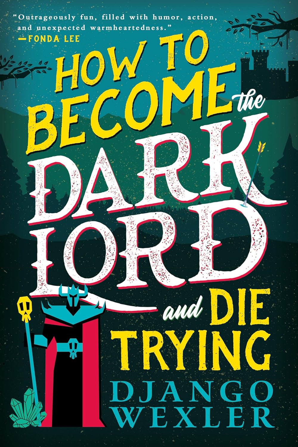 How to Become the Dark Lord and Die Trying  - CA Corrections Bookstore