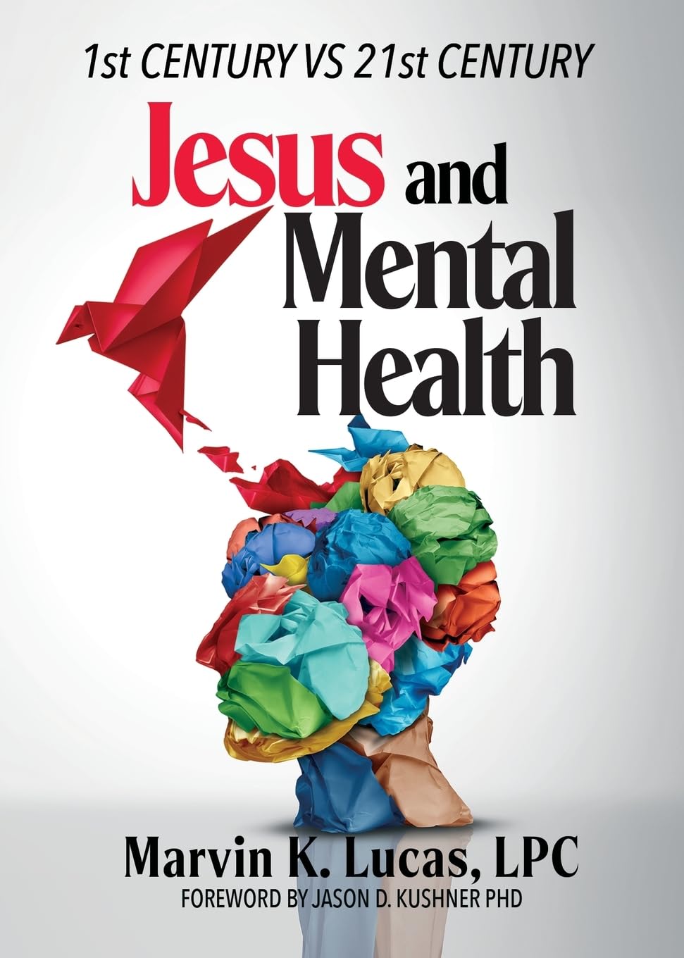 Jesus and Mental Health 1st Century vs 21st Century  - CA Corrections Bookstore