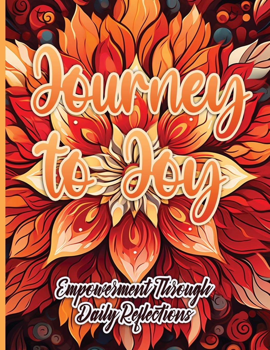 Journey to Joy - Empowerment Through Daily Reflections  - CA Corrections Bookstore