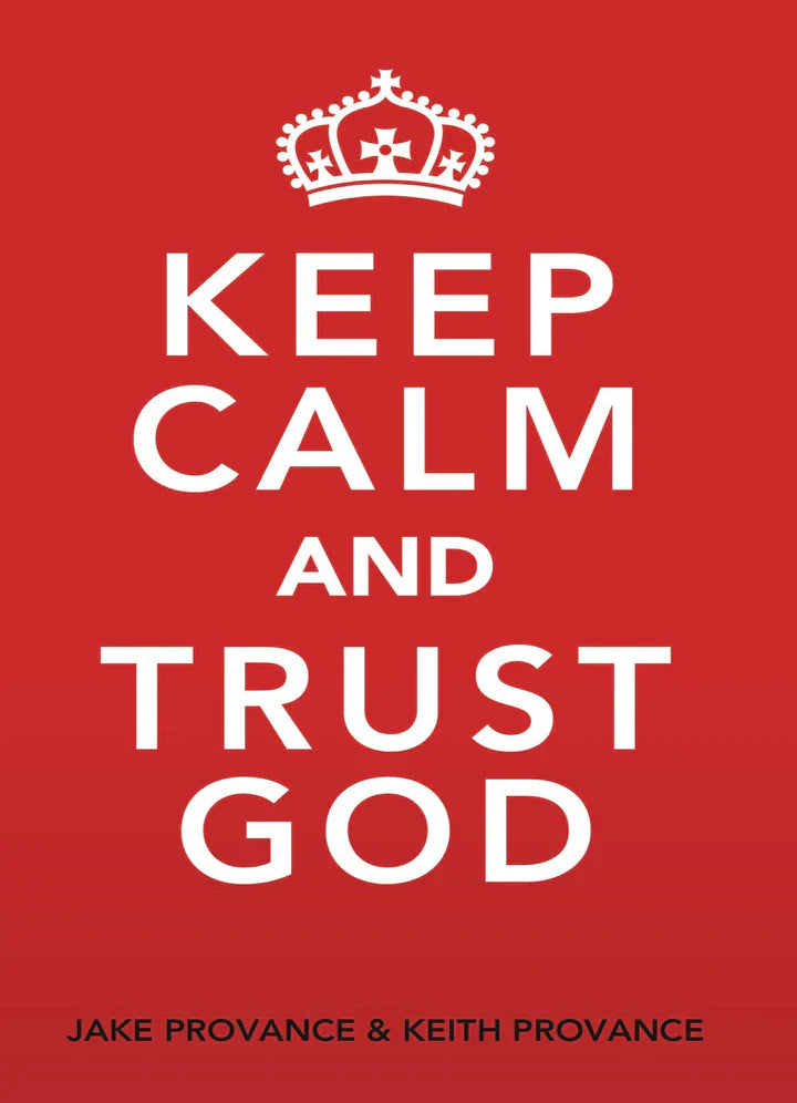 Keep Calm and Trust God - CA Corrections Bookstore