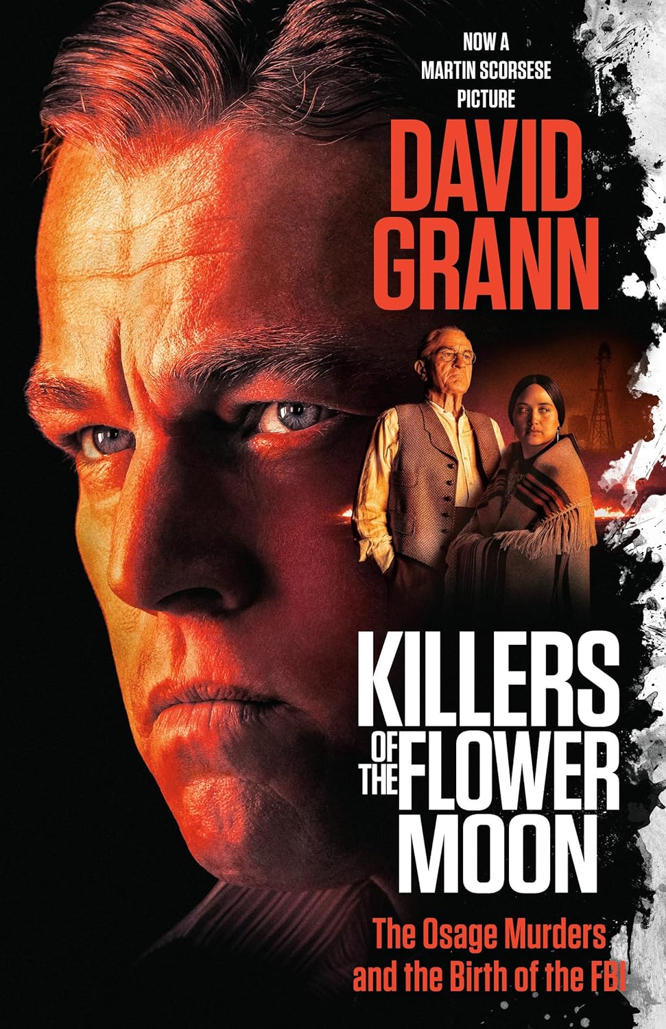 Killers of the Flower Moon (Movie Tie-In Edition) The Osage Murders and the Birth of the FBI  - CA Corrections Bookstore Publishing LLC