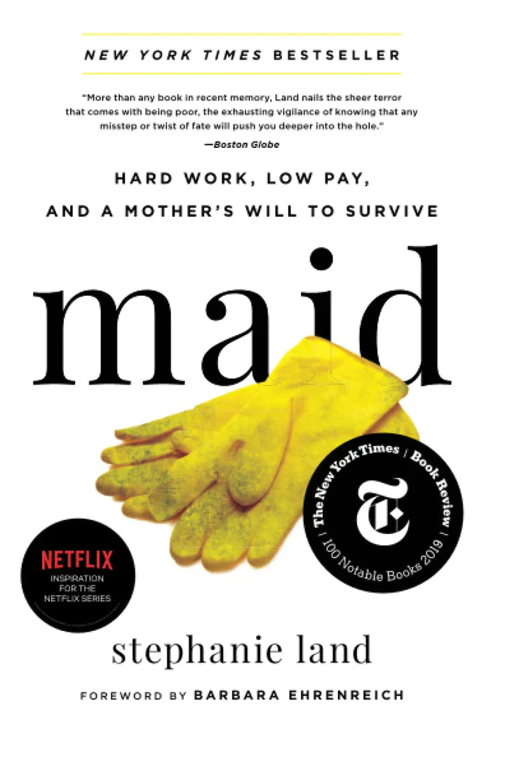 Maid: Hard Work, Low Pay, and a Mother's Will to Survive  - CA Corrections Bookstore