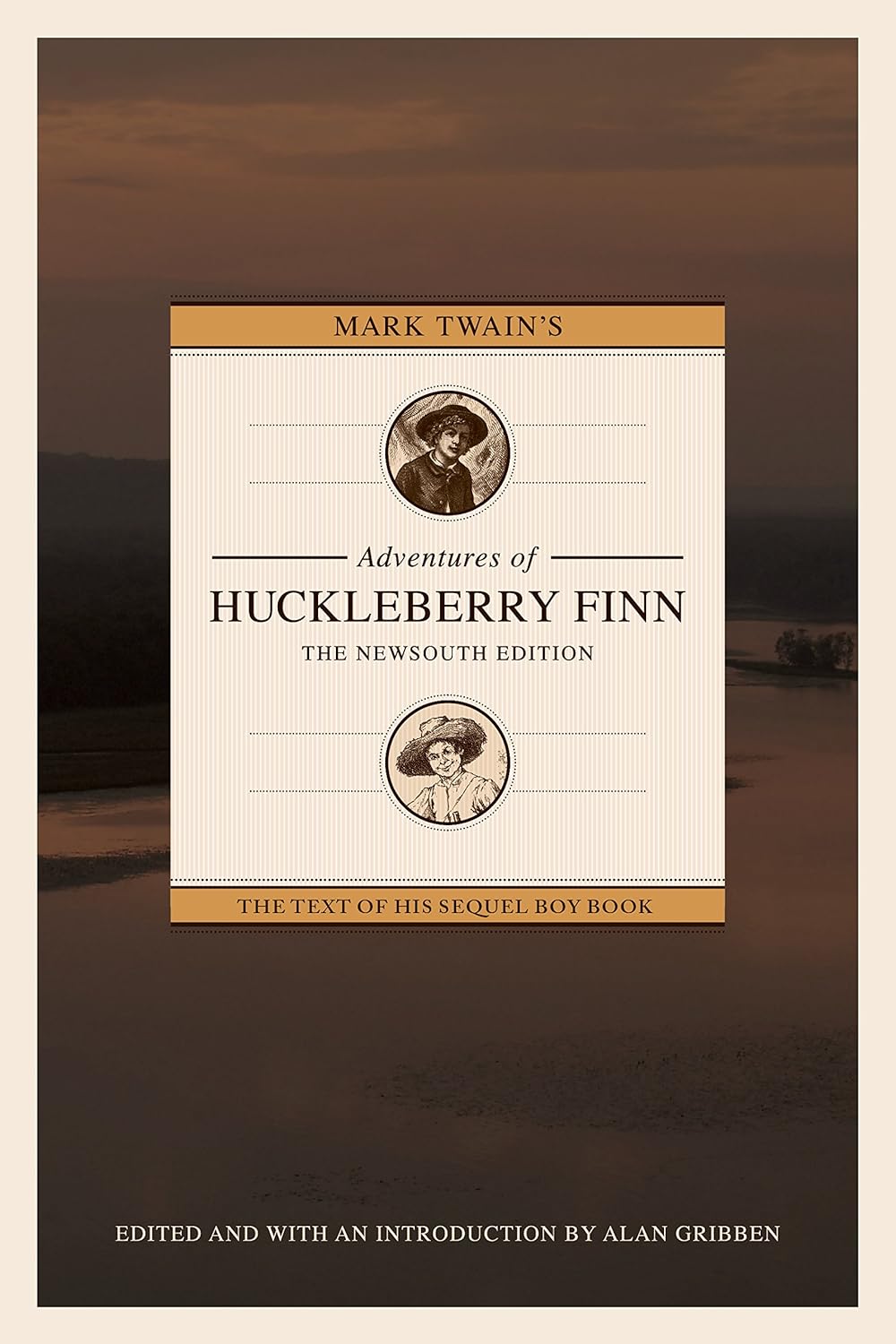 Mark Twain's Adventures of Huckleberry Finn: The NewSouth Edition
