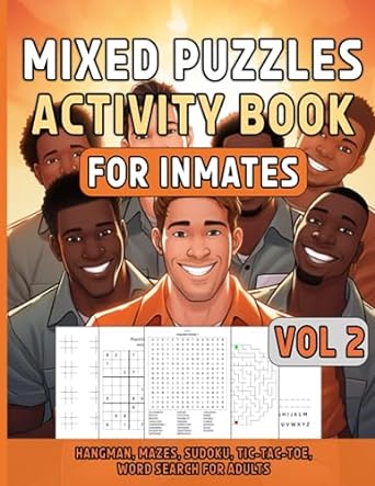 Mixed Puzzles Activity Book For Inmates Vol 2 Fun Activities For Adults Including Hangman, Mazes, Sudoku, Tic Tac Toe, Word Search, Challenging Puzzles For Men In Jail, Relaxing Variety Puzzle Book - CA Corrections Bookstore