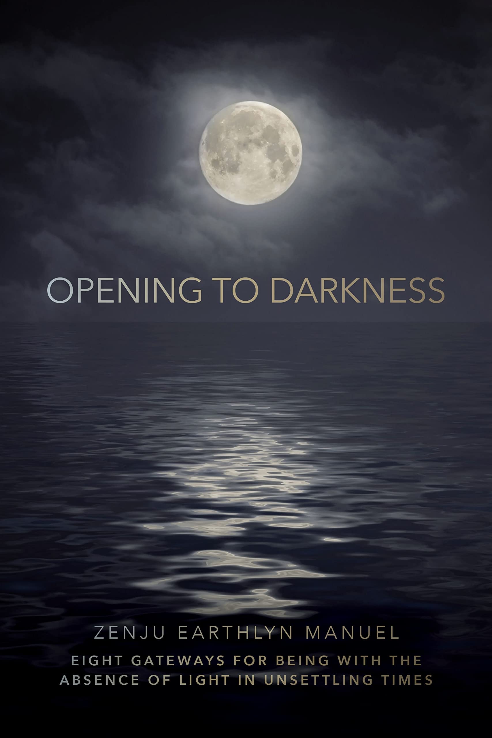 Opening to Darkness - CA Corrections Bookstore