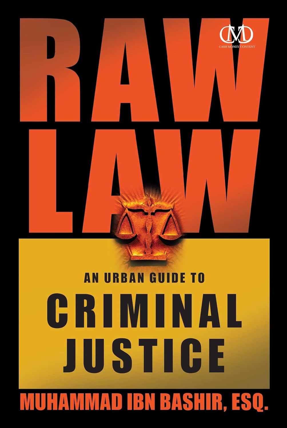 Raw Law An Urban Guide to Criminal Justice - CA Corrections Bookstore