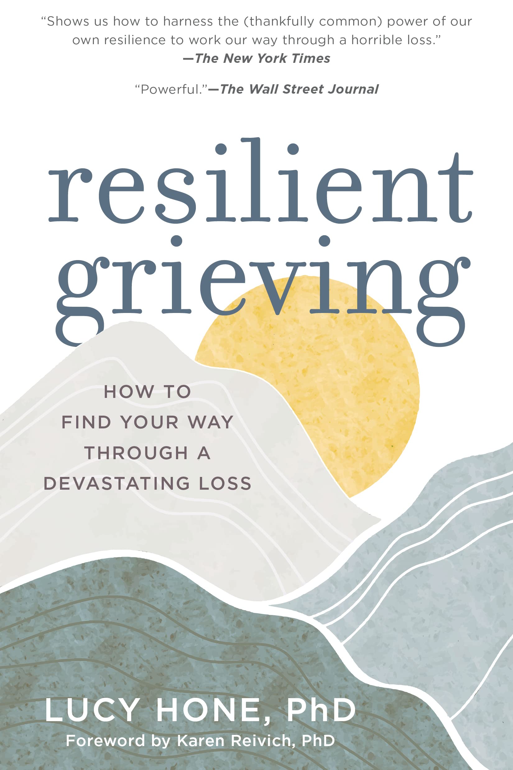 Resilient Grieving: How to Find Your Way Through a Devastating Loss - CA Corrections Bookstore