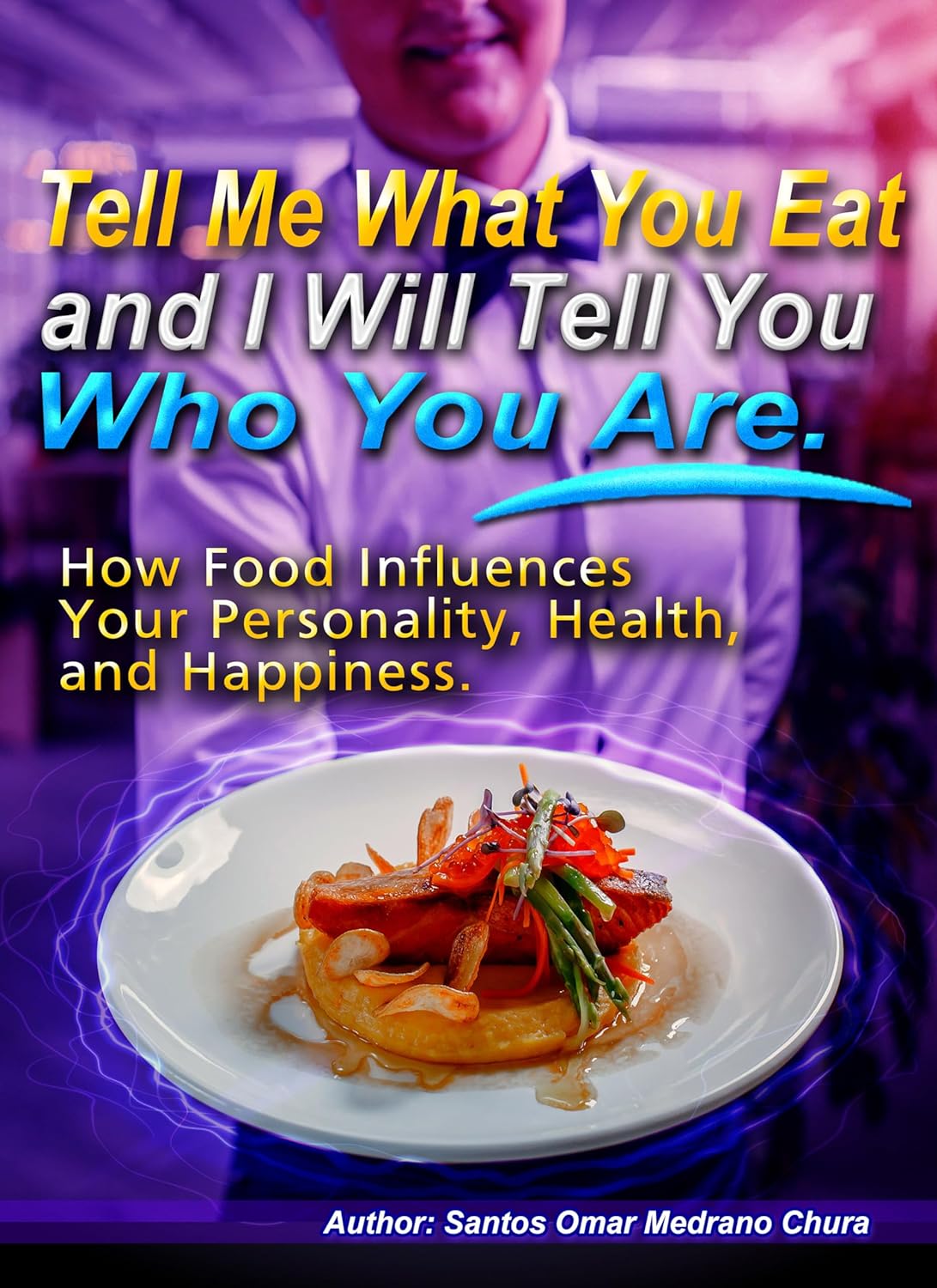 Tell Me What You Eat and I Will Tell You Who You Are. - CA Corrections Bookstore