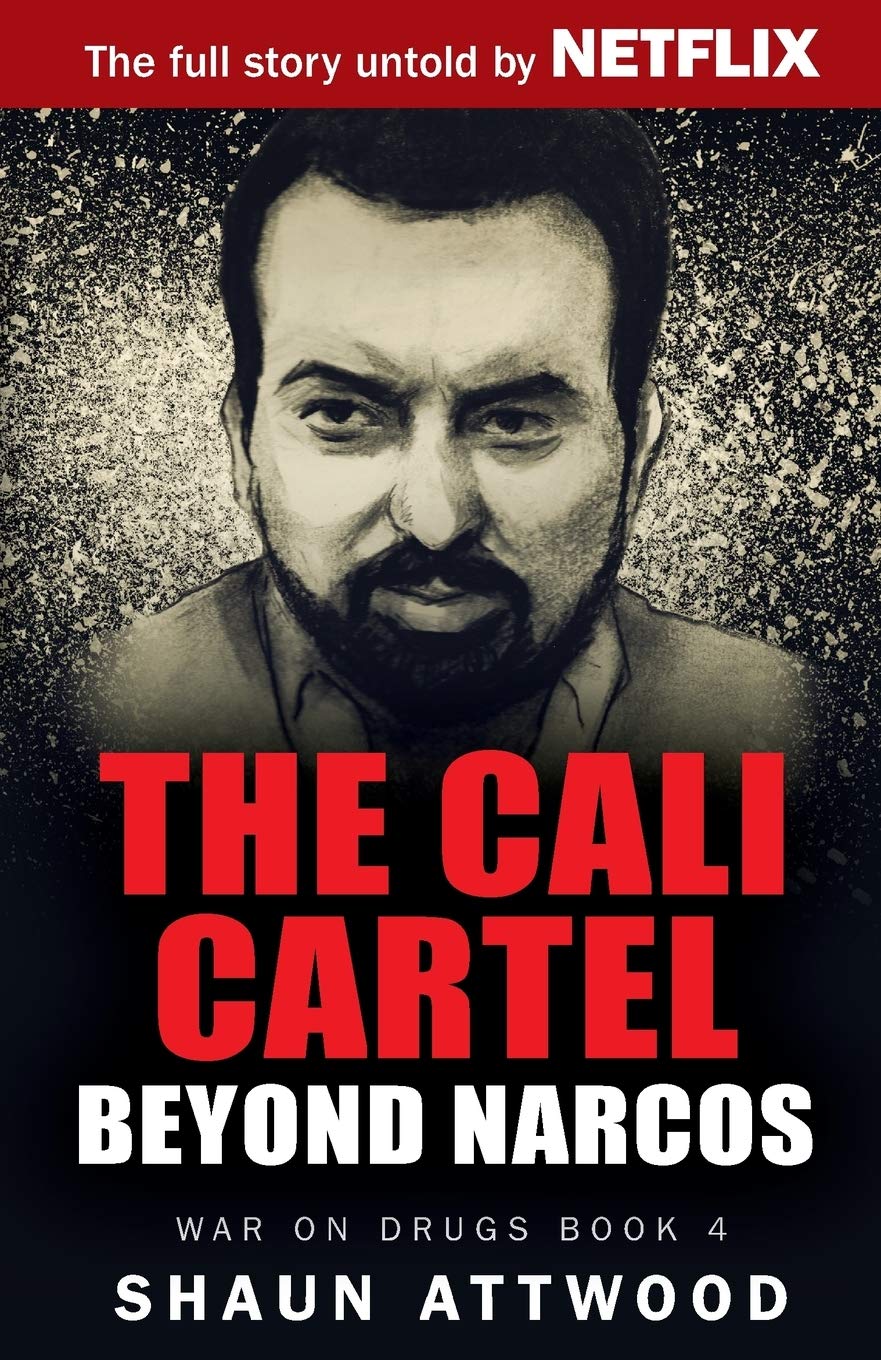 The Cali Cartel Beyond Narcos (War on Drugs #4) - CA Corrections Bookstore