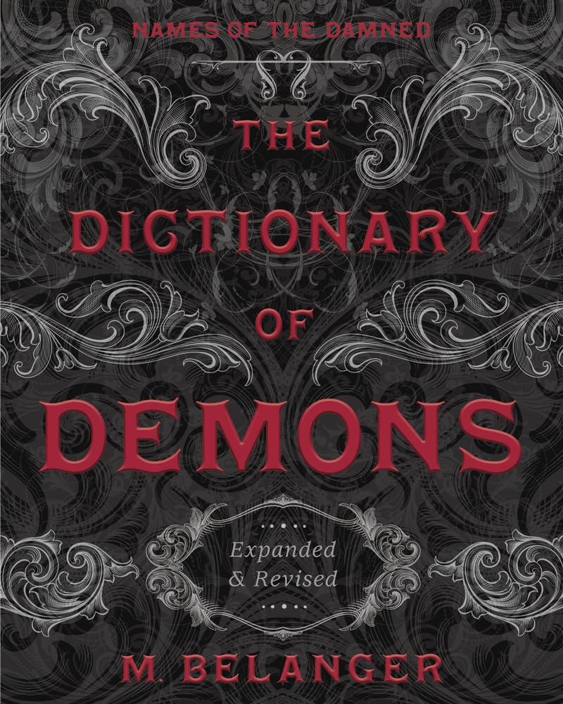 The Dictionary of Demons - Expanded & Revised - Names of the Damned - CA Corrections Bookstore
