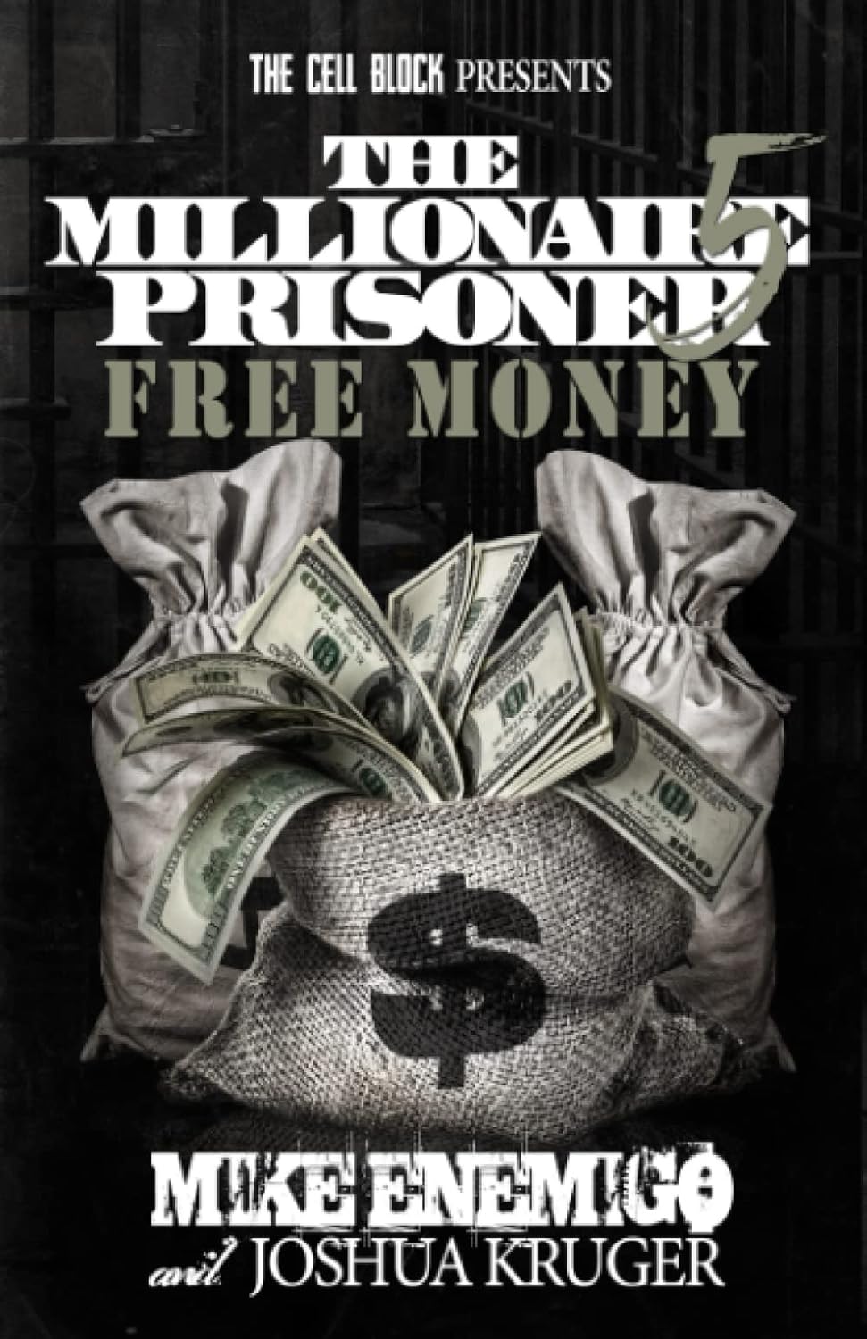 The Millionaire Prisoner 5: Free Money (The Millionaire Prisoner) - CA Corrections Bookstore