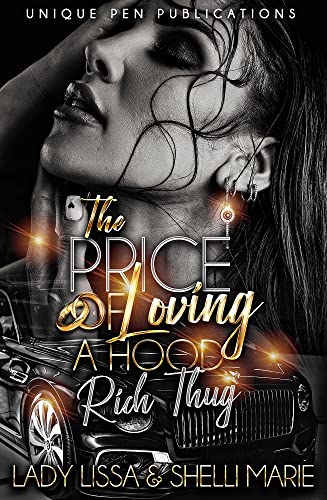 The Price of Loving a Hood Rich Thug - CA Corrections Bookstore