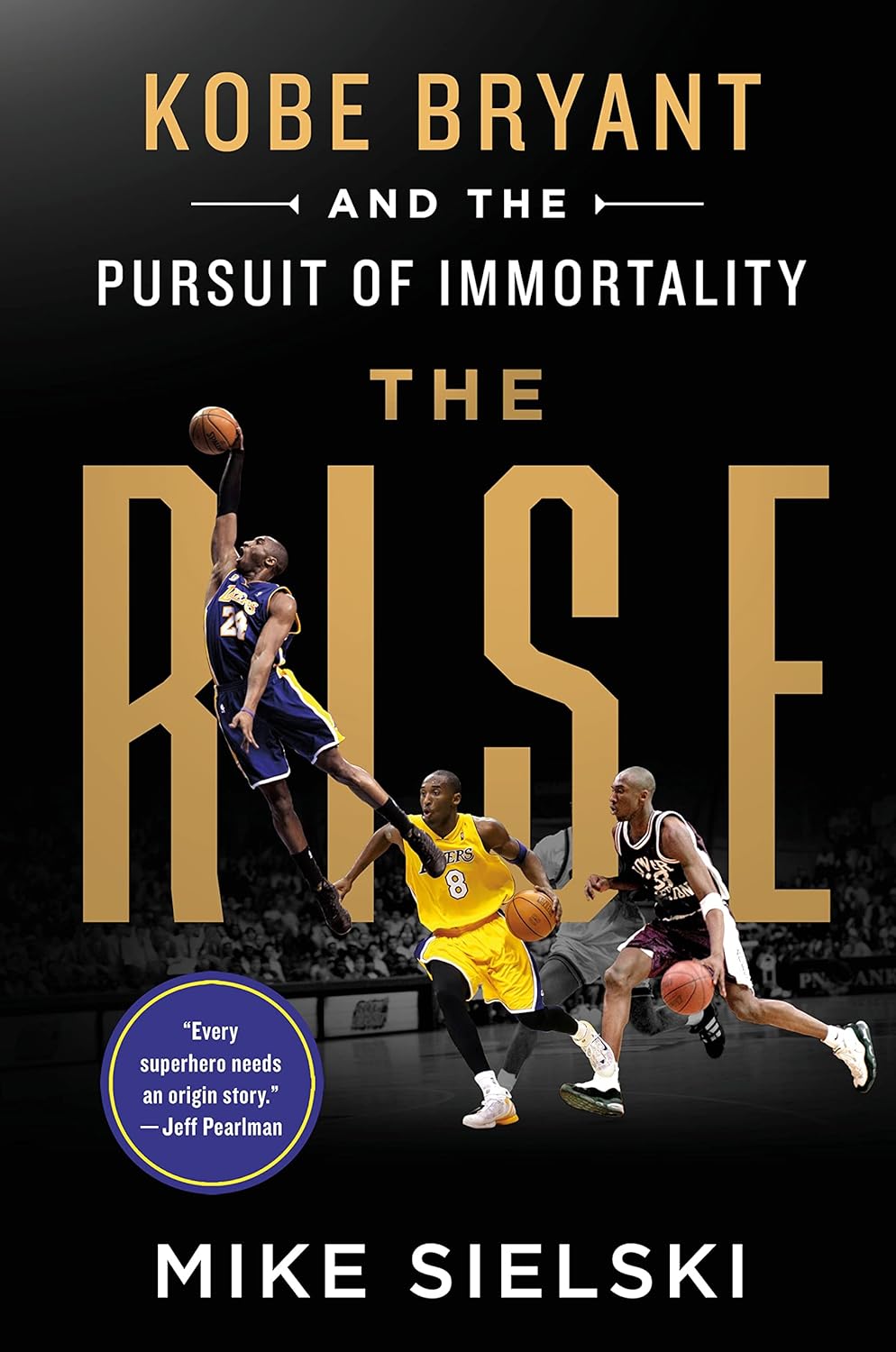 The Rise Kobe Bryant and the Pursuit of Immortality  - CA Corrections Bookstore