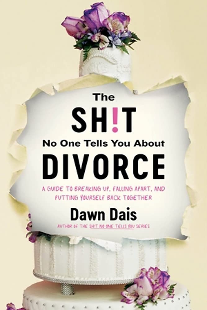 The Sh!t No One Tells You About Divorce - CA Corrections Bookstore