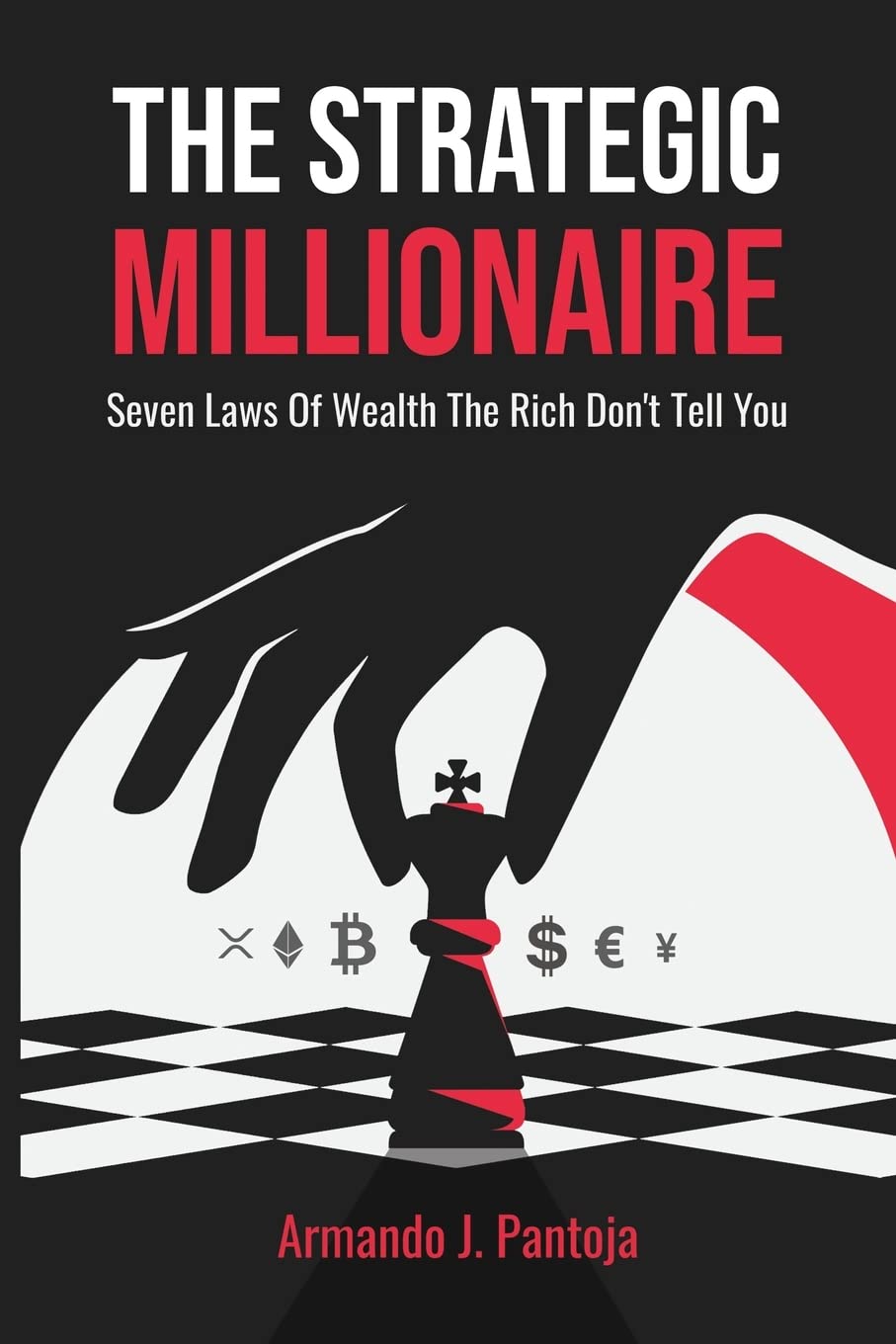 The Strategic Millionaire: Seven Laws Of Wealth The Rich Don't Tell You - CA Corrections Bookstore