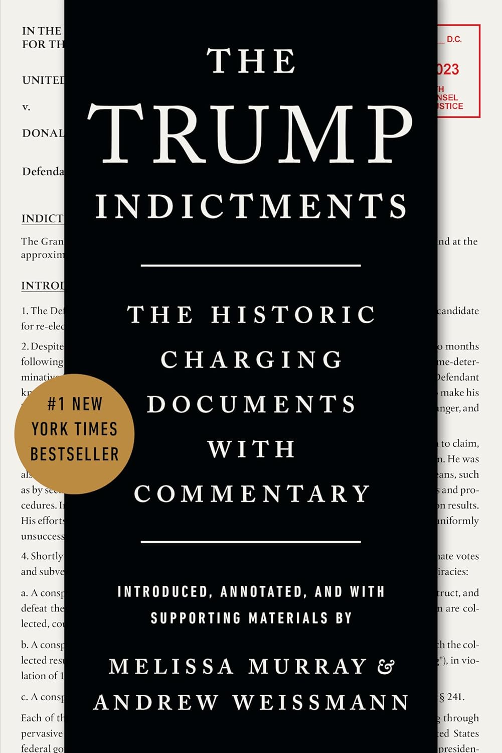 The Trump Indictments - The Historic Charging Documents with Commentary  - CA Corrections Bookstore