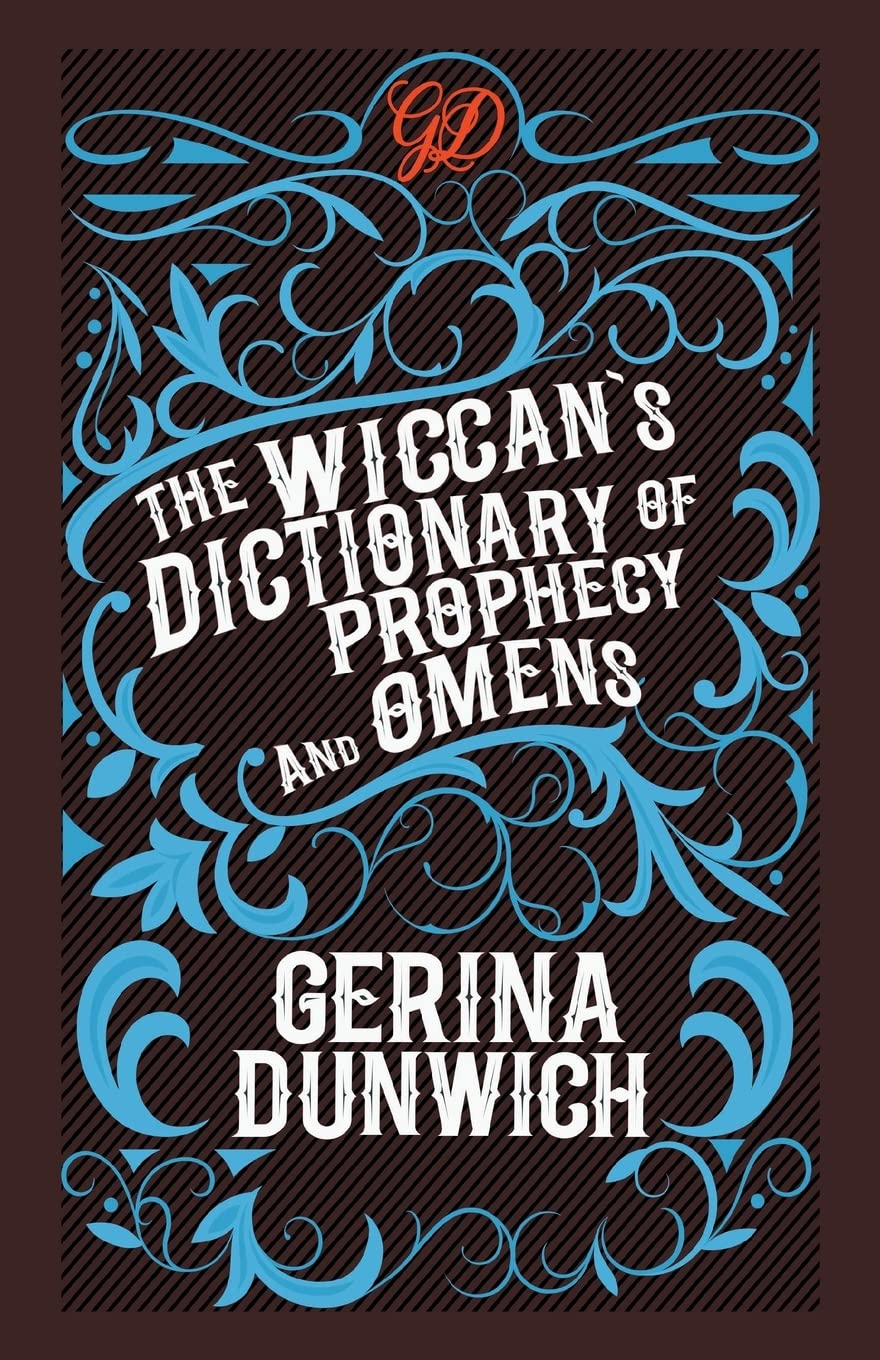 The Wiccan's Dictionary of Prophecy and Omens - CA Corrections Bookstore