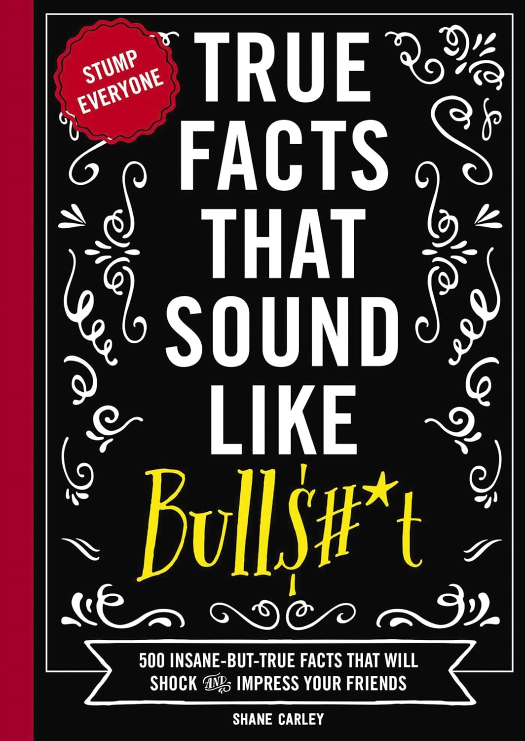 True Facts That Sound Like - CA Corrections Bookstore