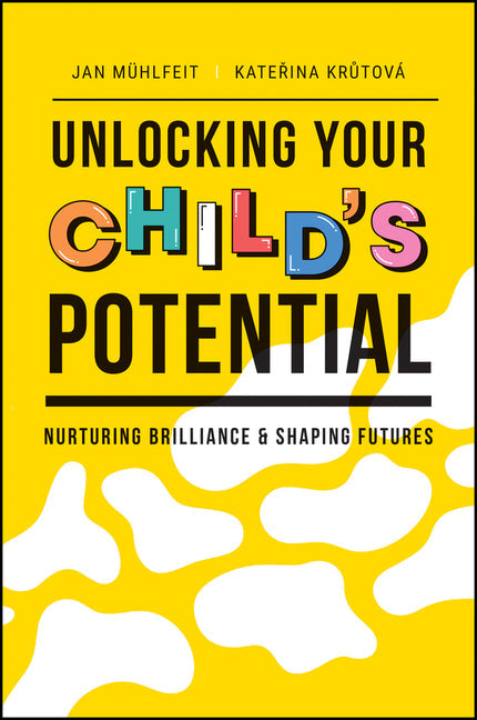 Unlocking Your Child's Potential: Nurturing Brilliance & Shaping Futures - CA Corrections Book Store