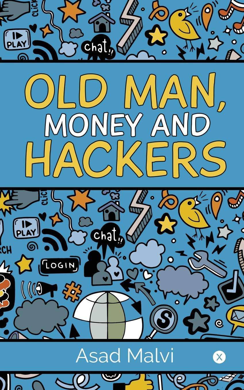 Old Man, Money and Hackers - CA Corrections Bookstore