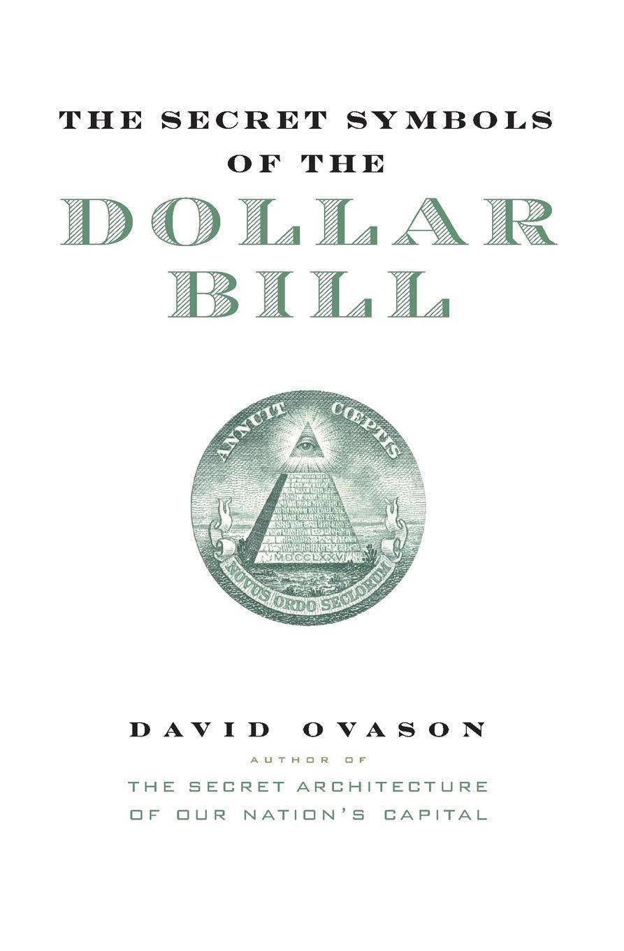 The Secret Symbols of the Dollar Bill - CA Corrections Bookstore