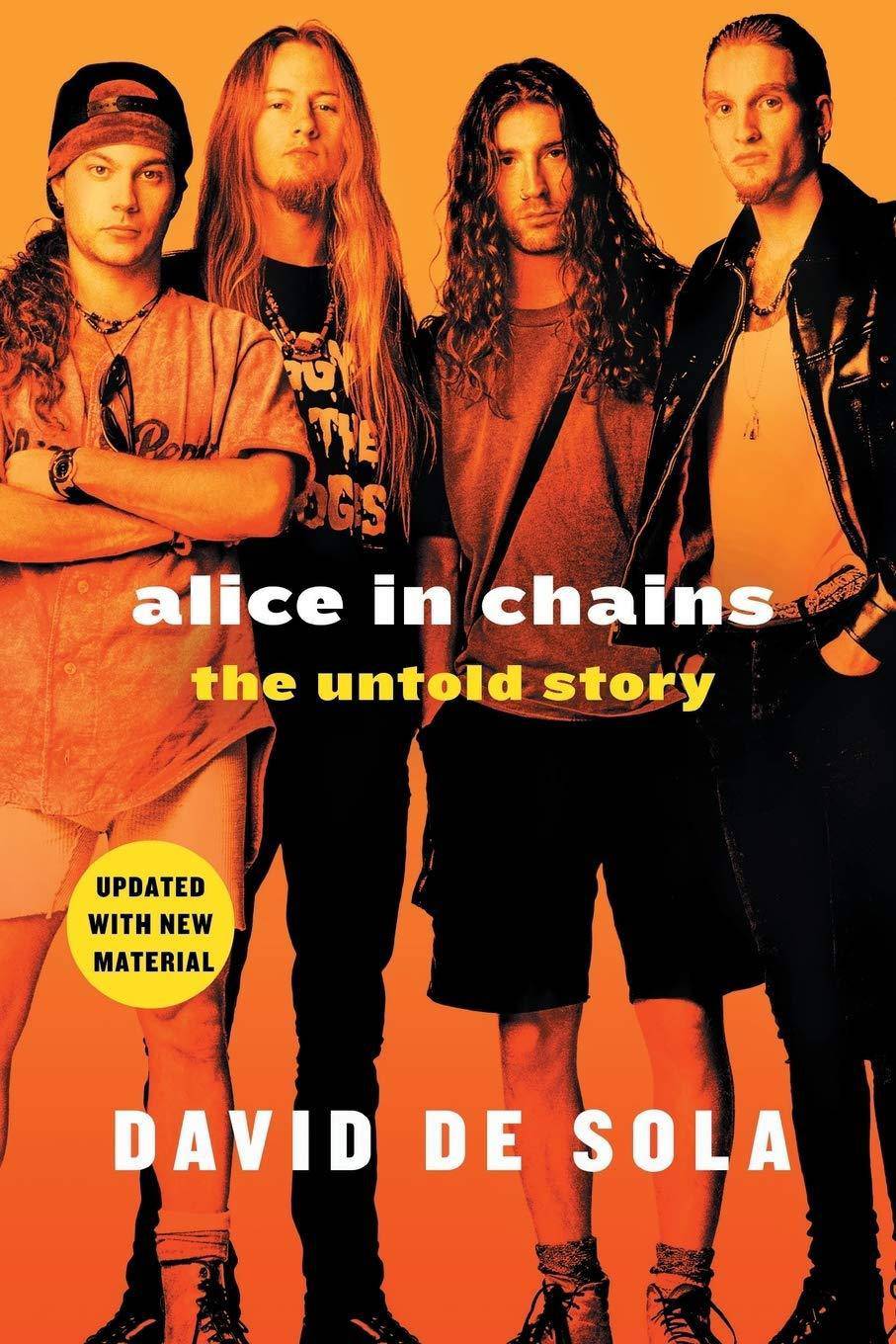 Alice in Chains: The Untold Story - CA Corrections Bookstore