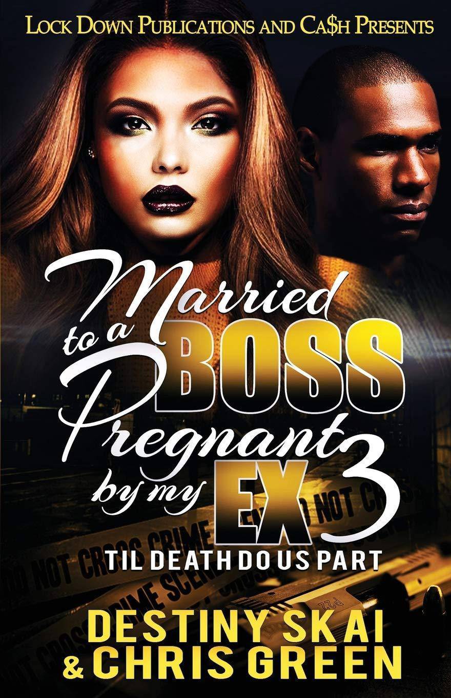 Married to a Boss, Pregnant by my Ex 3: Til Death Do Us Part - CA Corrections Bookstore