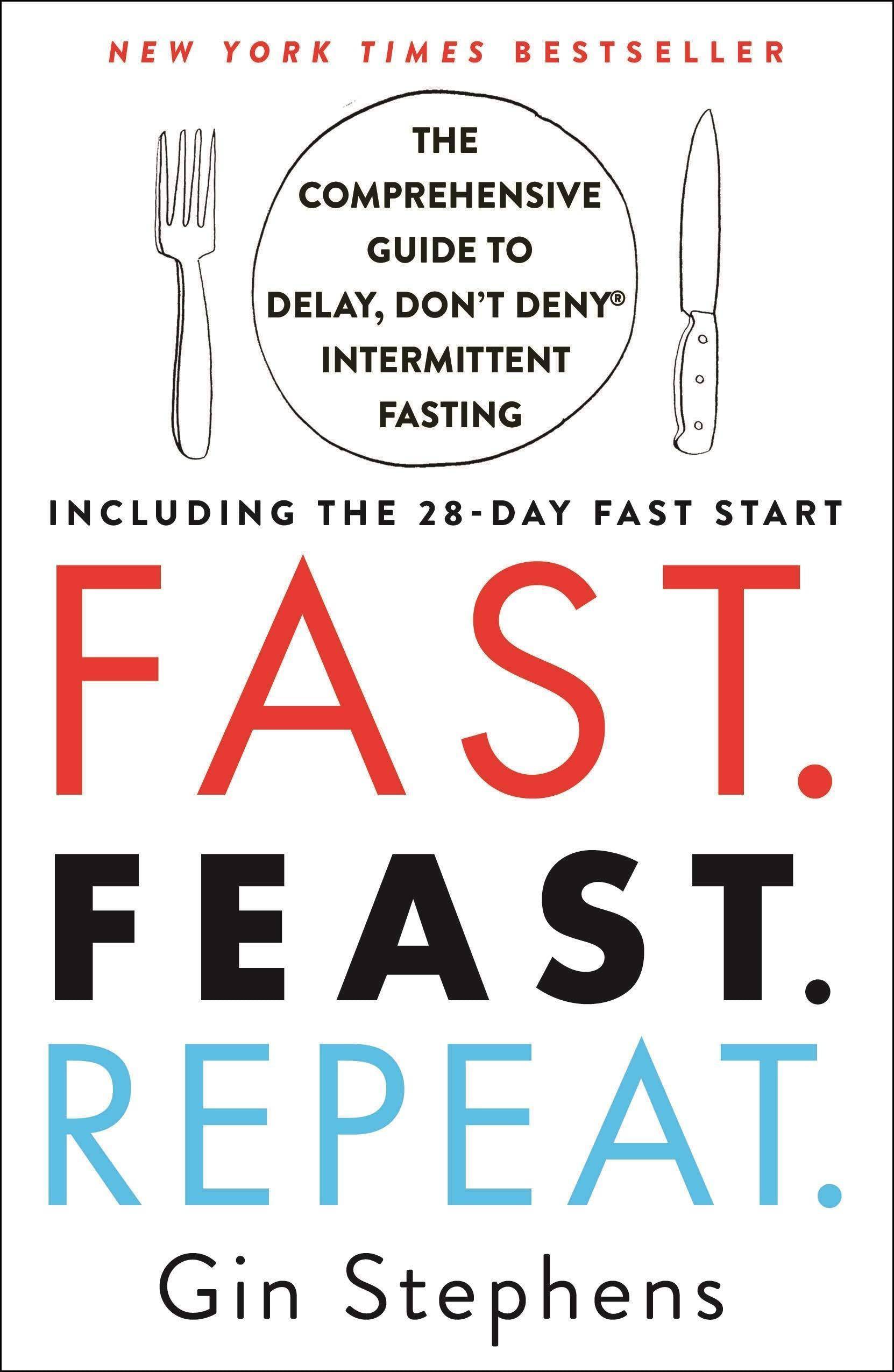 Fast. Feast. Repeat  - CA Corrections Bookstore