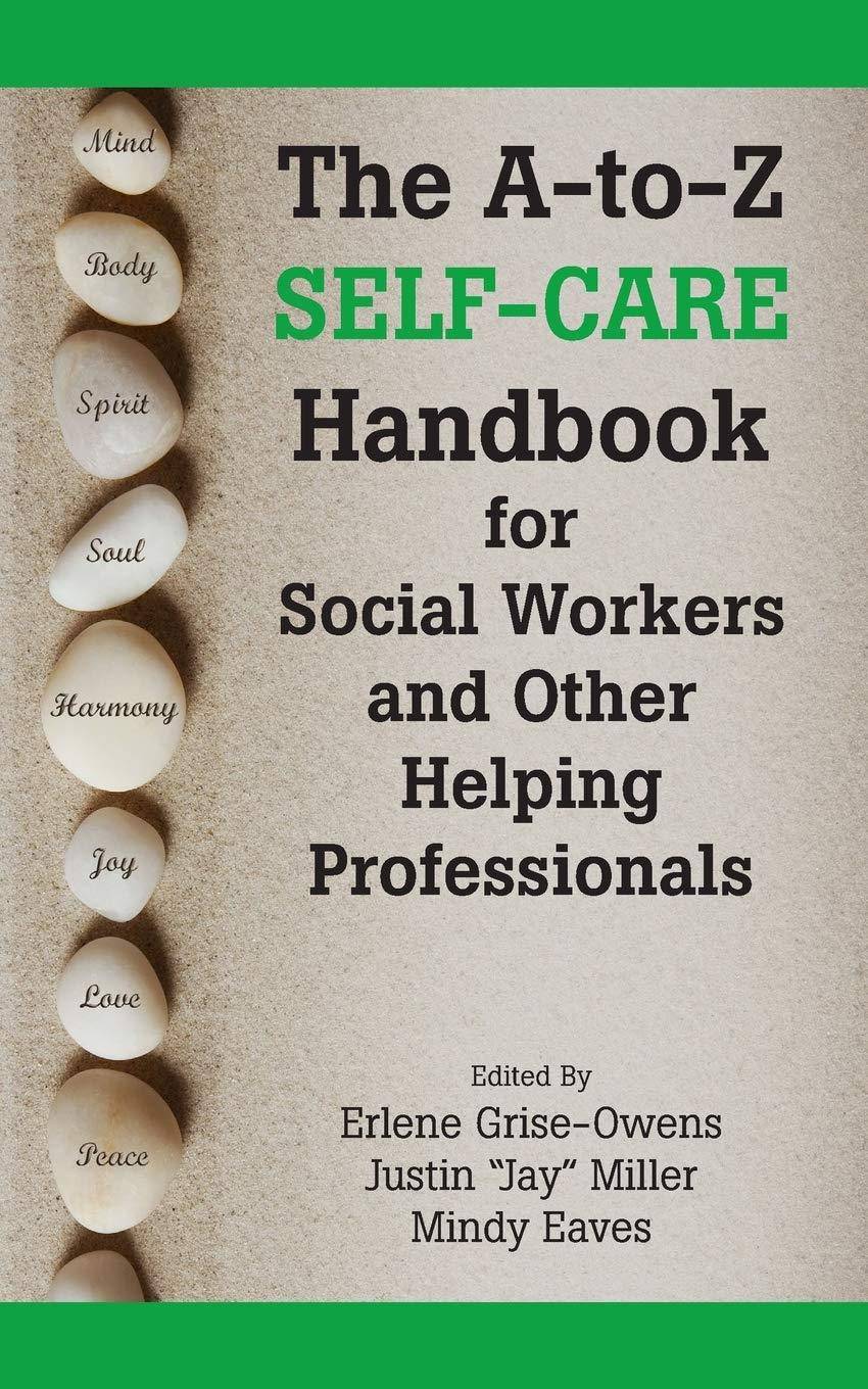 A-To-Z Self-Care Handbook for Social Workers and Other Helping P - CA Corrections Bookstore