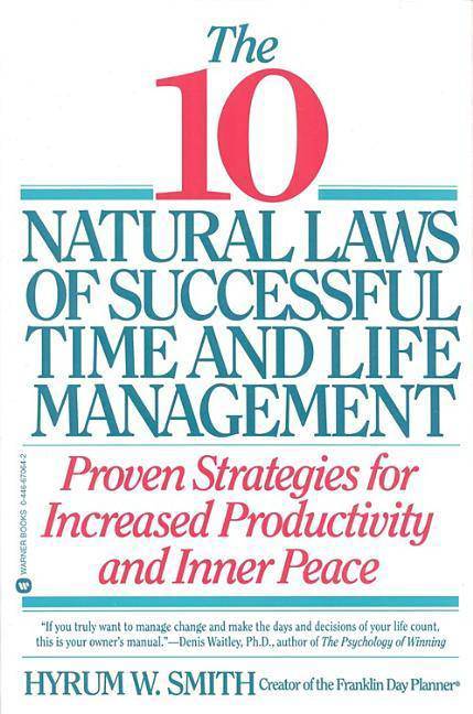 10 Natural Laws of Successful Time and Life Management - CA Corrections Bookstore