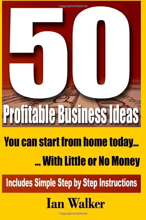 50 Profitable Business Ideas You Can Start From Home Today - CA Corrections Bookstore
