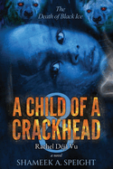 A Child of a Crackhead 8: Rachel's Déjà Vu (A Child of a Crackhead #8)