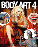 Body Art 4 Contributor(s): Bizarre Magazine