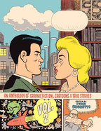 An Anthology of Graphic Fiction, Cartoons, and True Stories: Volume 2 (Anthology of Graphic Fiction, Cartoons, & True Stories #02)