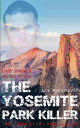 Cary Stayner: the True Story of the Yosemite Park Killer : Histor