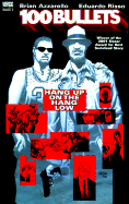 100 Bullets Vol. 3: Hang Up on the Hang Low (100 Bullets #03)