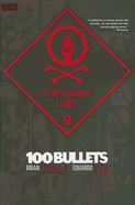 Strychnine Lives (100 Bullets #09)