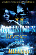 A Gangster's Revenge 2: Family Over Everything (Gangster's Revenge #2)