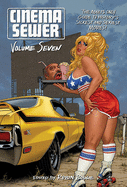 Cover image of Cinema Sewer Volume 7 by CA Corrections Bookstore, featuring illustrations and title text about adult movie history.