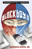 Block Boy 2 (The Chronicles of T-Bo #4)
